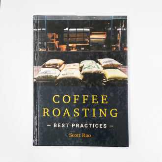COFFEE ROASTING BEST PRACTICES by Scoth Rao (Faded Cover)