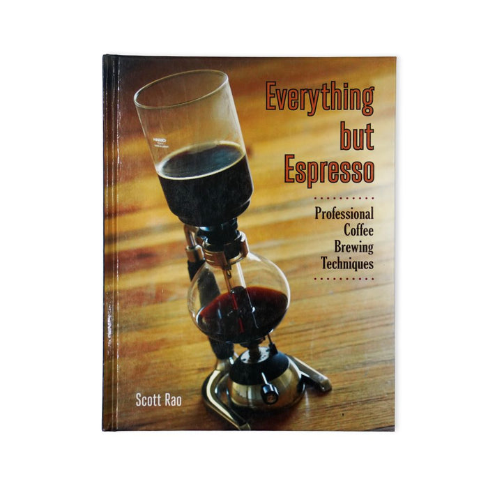 Everything But Espresso by Scott Rao (faded cover)